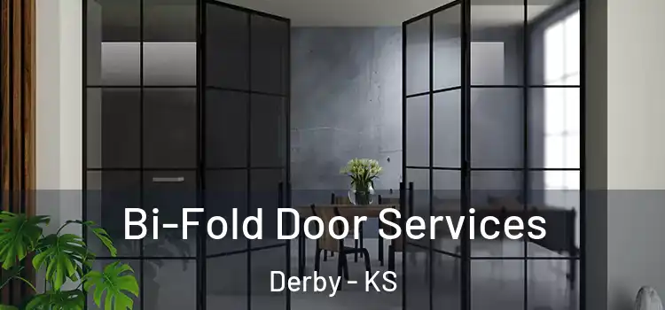  Bi-Fold Door Services Derby - KS