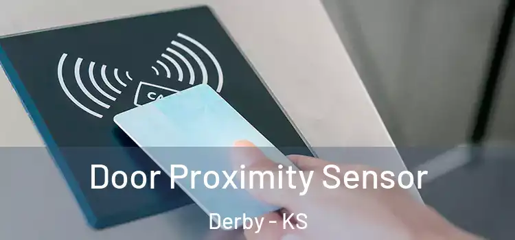  Door Proximity Sensor Derby - KS
