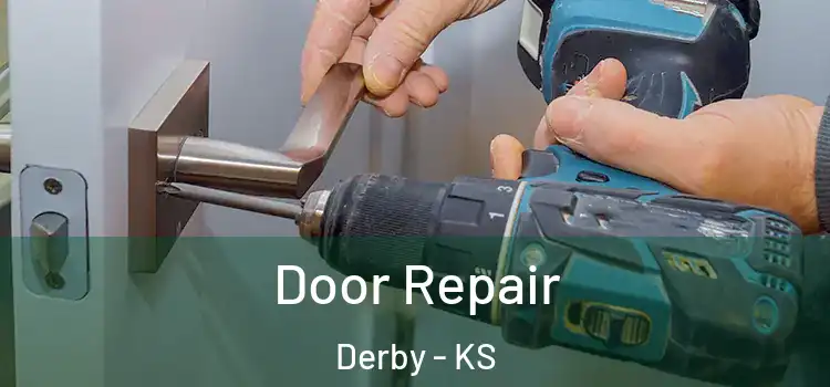  Door Repair Derby - KS