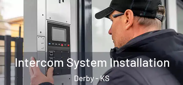  Intercom System Installation Derby - KS