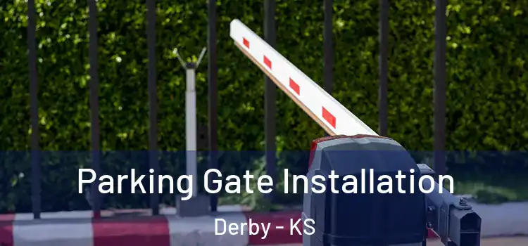 Parking Gate Installation Derby - KS