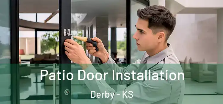  Patio Door Installation Derby - KS