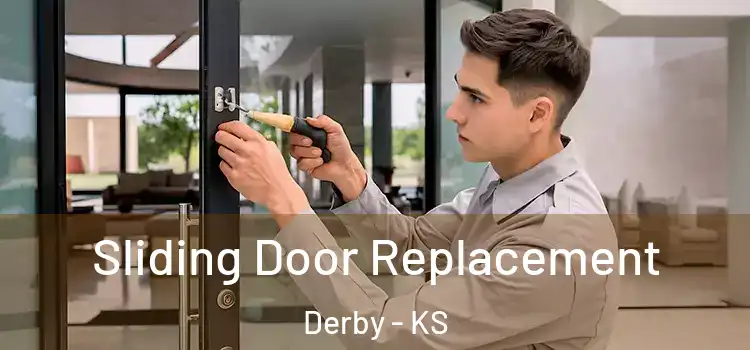 Sliding Door Replacement Derby - KS